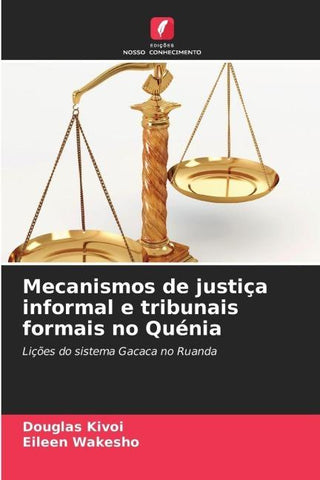 Mecanismos de justiça informal e tribunais formais no Quénia