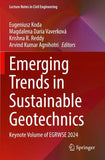Emerging Trends in Sustainable Geotechnics