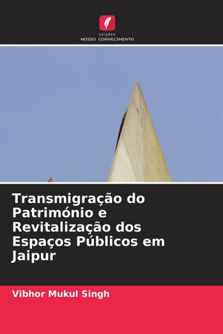 Transmigração do Património e Revitalização dos Espaços Públicos em Jaipur