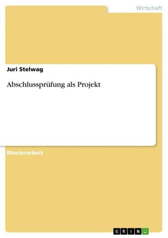 Abschlussprüfung als Projekt