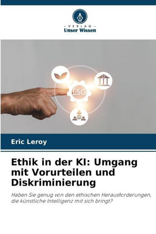Ethik in der KI: Umgang mit Vorurteilen und Diskriminierung