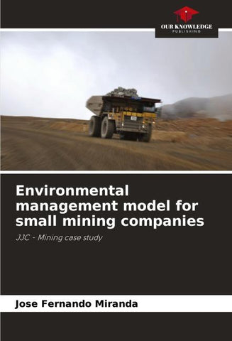 Environmental management model for small mining companies