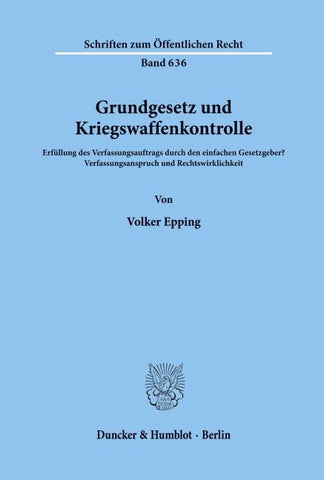 Grundgesetz und Kriegswaffenkontrolle.