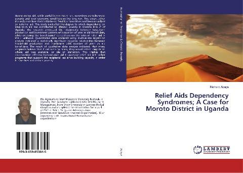 Relief Aids Dependency Syndromes; A Case for Moroto District in Uganda