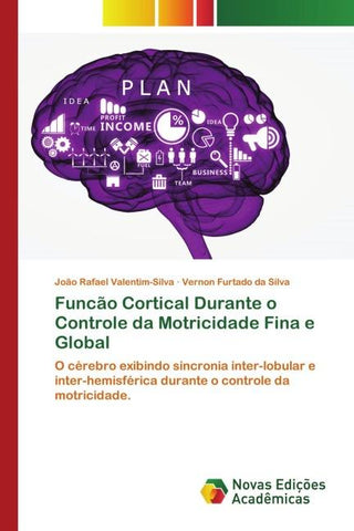 Funcão Cortical Durante o Controle da Motricidade Fina e Global