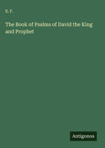 The Book of Psalms of David the King and Prophet