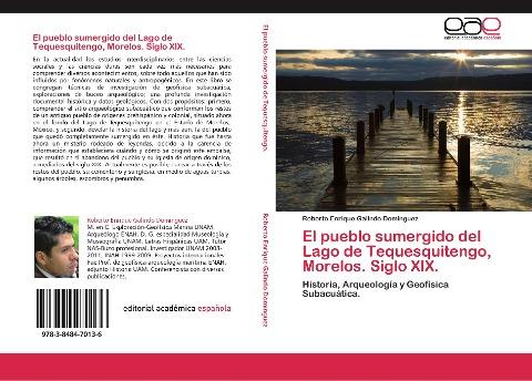 El pueblo sumergido del Lago de Tequesquitengo, Morelos. Siglo XIX.