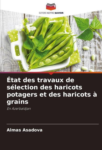 État des travaux de sélection des haricots potagers et des haricots à grains