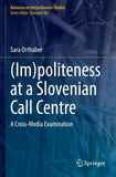 (Im)politeness at a Slovenian Call Centre