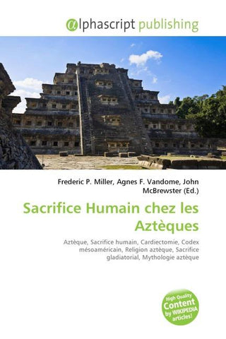 Sacrifice Humain chez les Aztèques