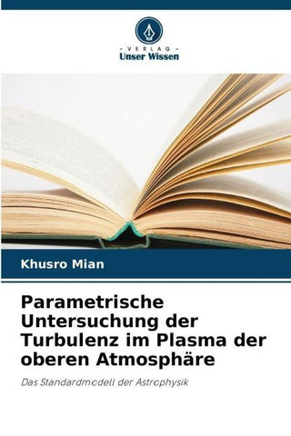 Parametrische Untersuchung der Turbulenz im Plasma der oberen Atmosphäre