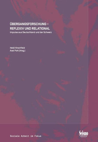 Übergangsforschung – reflexiv und relational