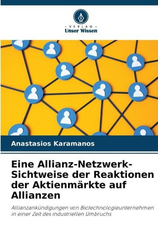 Eine Allianz-Netzwerk-Sichtweise der Reaktionen der Aktienmärkte auf Allianzen