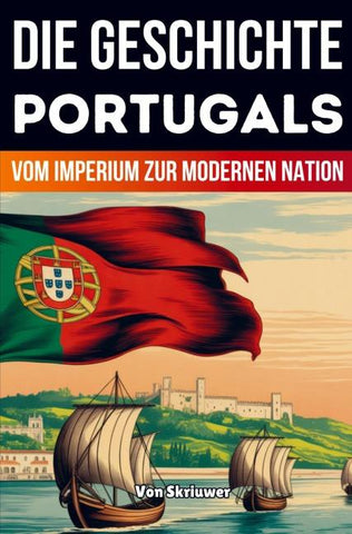 Die Geschichte Portugals