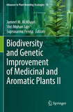 Biodiversity and Genetic Improvement of Medicinal and Aromatic Plants II
