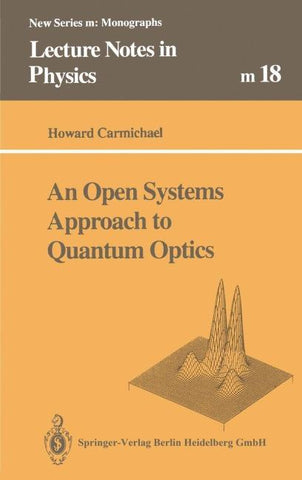 An Open Systems Approach to Quantum Optics