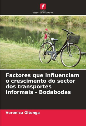 Factores que influenciam o crescimento do sector dos transportes informais - Bodabodas