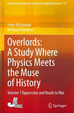 Overlords: A Study Where Physics Meets the Muse of History