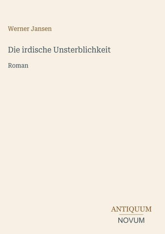 Die irdische Unsterblichkeit