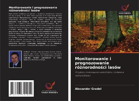 Monitorowanie i prognozowanie ró¿norodno¿ci lasów