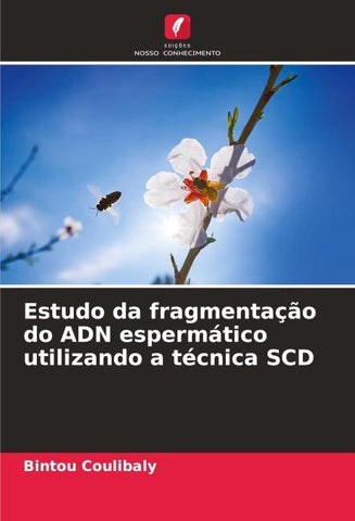 Estudo da fragmentação do ADN espermático utilizando a técnica SCD