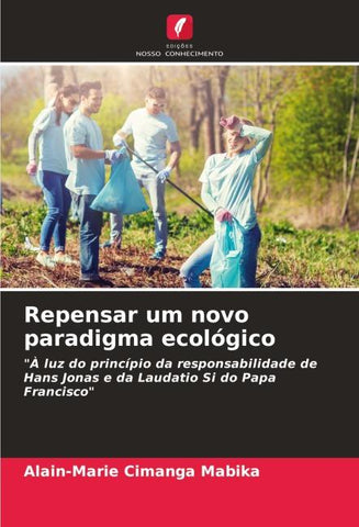 Repensar um novo paradigma ecológico