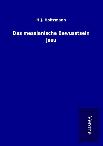 Das messianische Bewusstsein Jesu