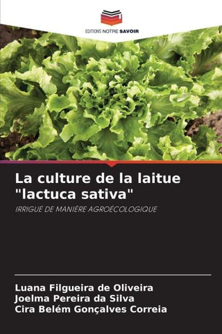 La culture de la laitue "lactuca sativa"