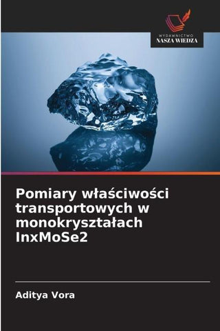 Pomiary w¿a¿ciwo¿ci transportowych w monokryszta¿ach InxMoSe2