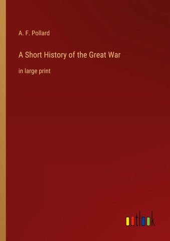 A Short History of the Great War