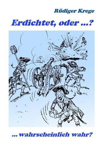 Erdichtet, oder ...?