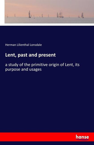Lent, past and present