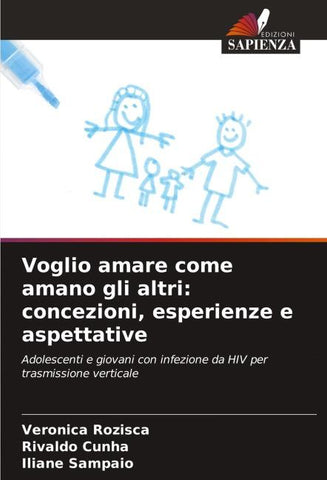 Voglio amare come amano gli altri: concezioni, esperienze e aspettative