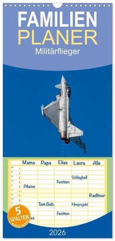 Familienplaner 2026 - Militärflieger mit 5 Spalten (Wandkalender, 21 x 45 cm) CALVENDO
