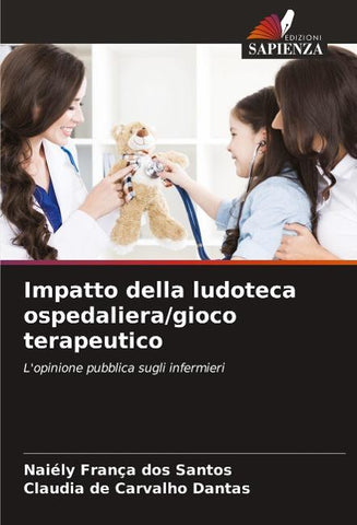 Impatto della ludoteca ospedaliera/gioco terapeutico
