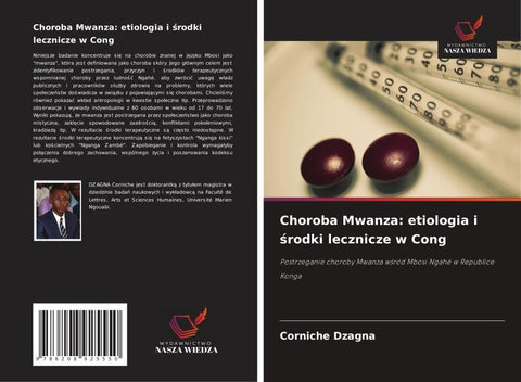 Choroba Mwanza: etiologia i ¿rodki lecznicze w Cong