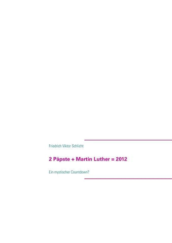 2 Päpste + Martin Luther = 2012