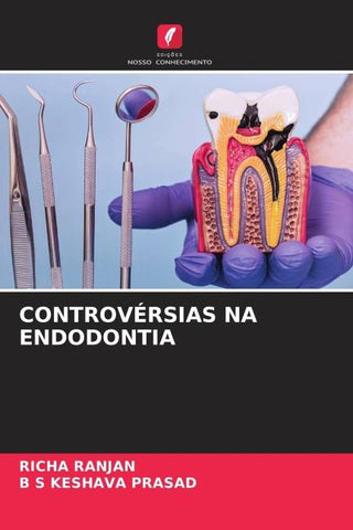 CONTROVÉRSIAS NA ENDODONTIA