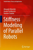 Stiffness Modeling of Parallel Robots