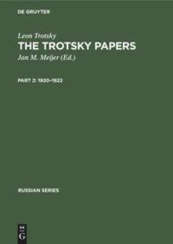 Leon Trotsky: The Trotsky Papers / 1920–1922