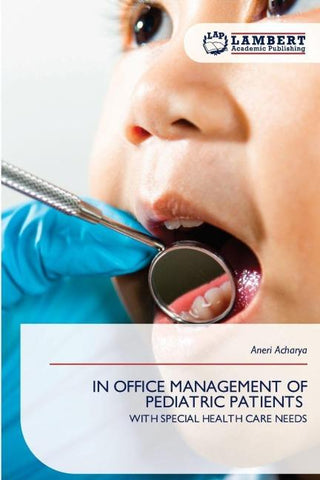 IN OFFICE MANAGEMENT OF PEDIATRIC PATIENTS