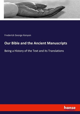 Our Bible and the Ancient Manuscripts