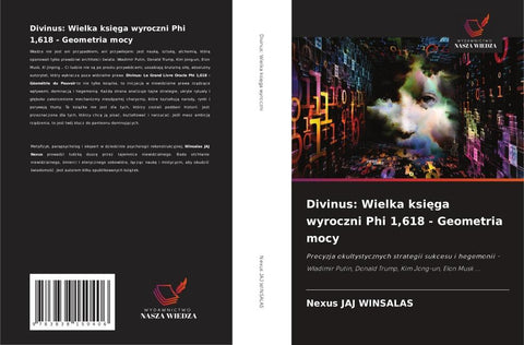 Divinus: Wielka ksi¿ga wyroczni Phi 1,618 - Geometria mocy