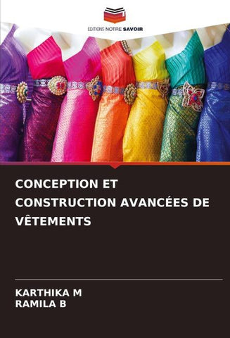 CONCEPTION ET CONSTRUCTION AVANCÉES DE VÊTEMENTS