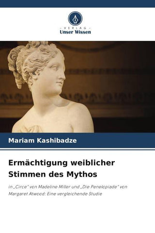 Ermächtigung weiblicher Stimmen des Mythos