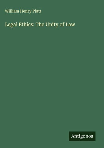 Legal Ethics: The Unity of Law