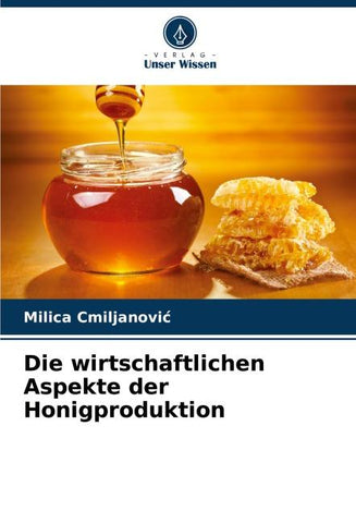 Die wirtschaftlichen Aspekte der Honigproduktion