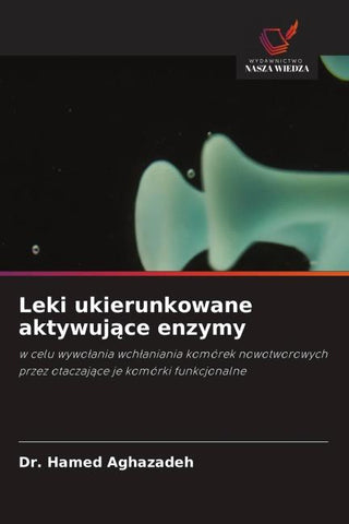 Leki ukierunkowane aktywuj¿ce enzymy