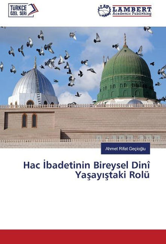 Hac ¿badetinin Bireysel Dinî Ya¿ay¿¿taki Rolü