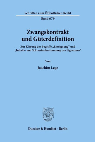 Zwangskontrakt und Güterdefinition.